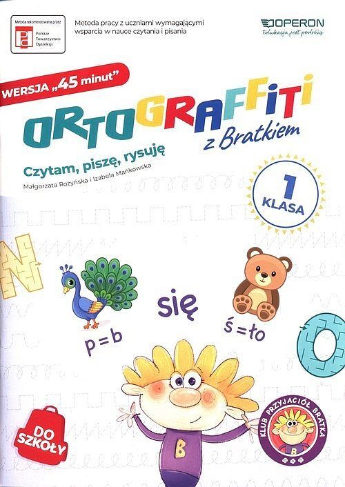 Ortograffiti z Bratkiem Klasa 1 Czytam, piszę, rysuję