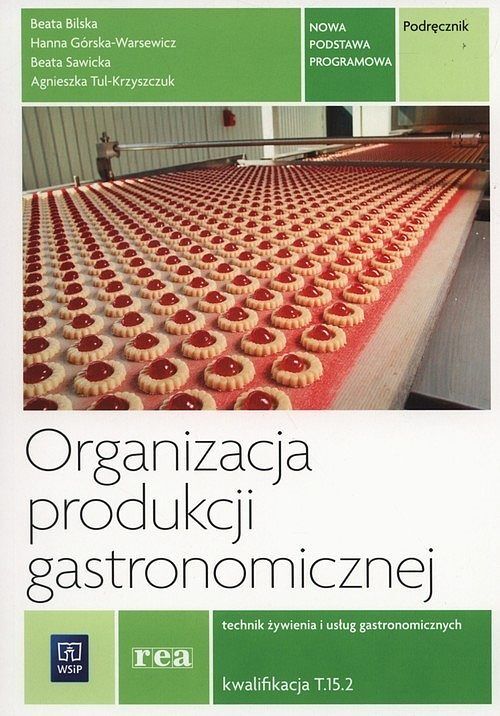 Organizacja produkcji gastronomicznej. Podręcznik