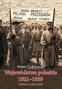 Województwo poleskie 1921-1939. Z dziejów politycznych