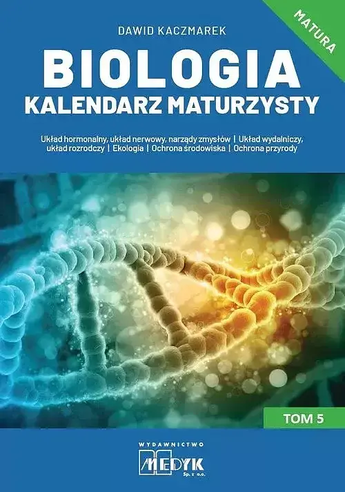 Biologia Kalendarz Maturzysty. Tom 5