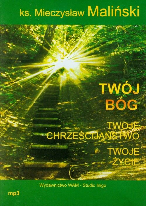 Twój Bóg Twoje chrześcijaństwo Twoje życie (audiobook CD)