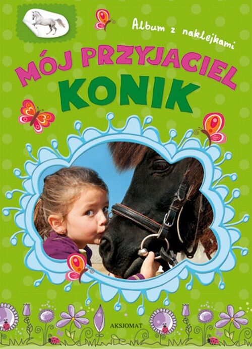 Album z naklejkami - mój przyjaciel konik