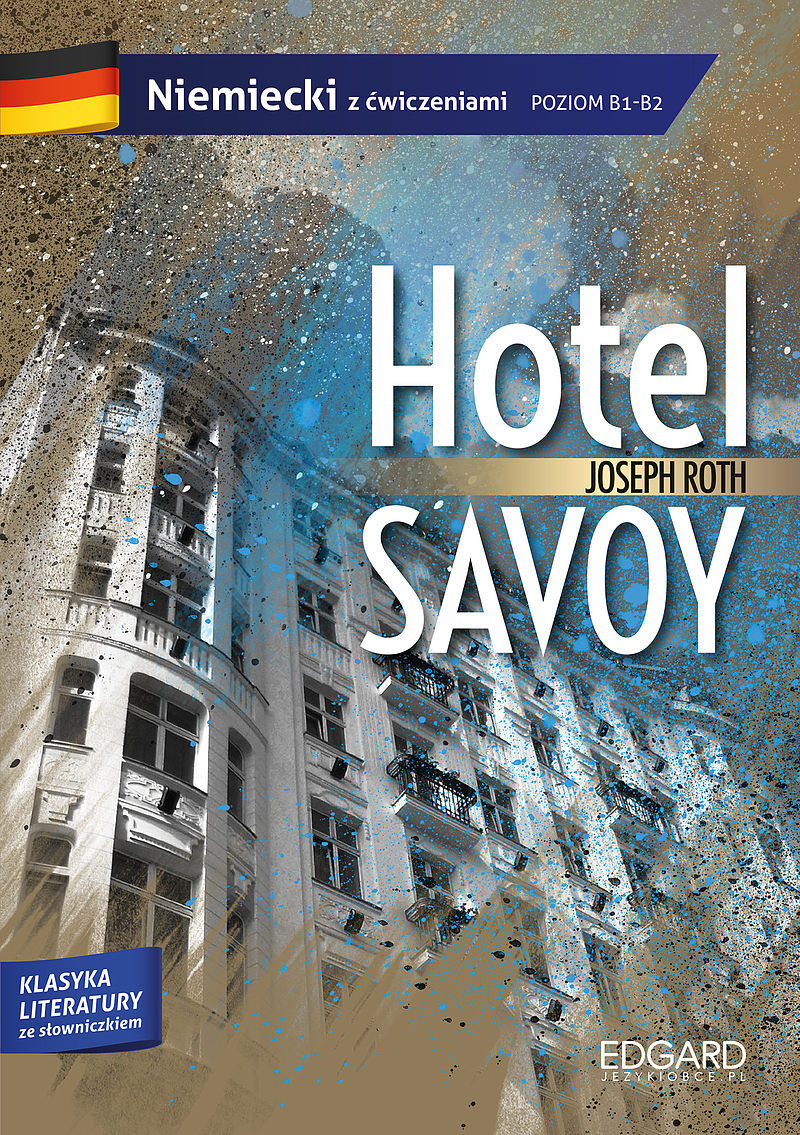 Joseph Roth: Hotel Savoy. Adaptacja klasyki z ćwiczeniami