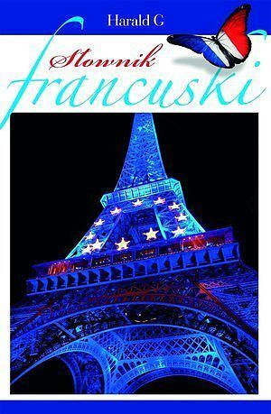 Słownik francuski. Francusko-polski, polsko-francuski