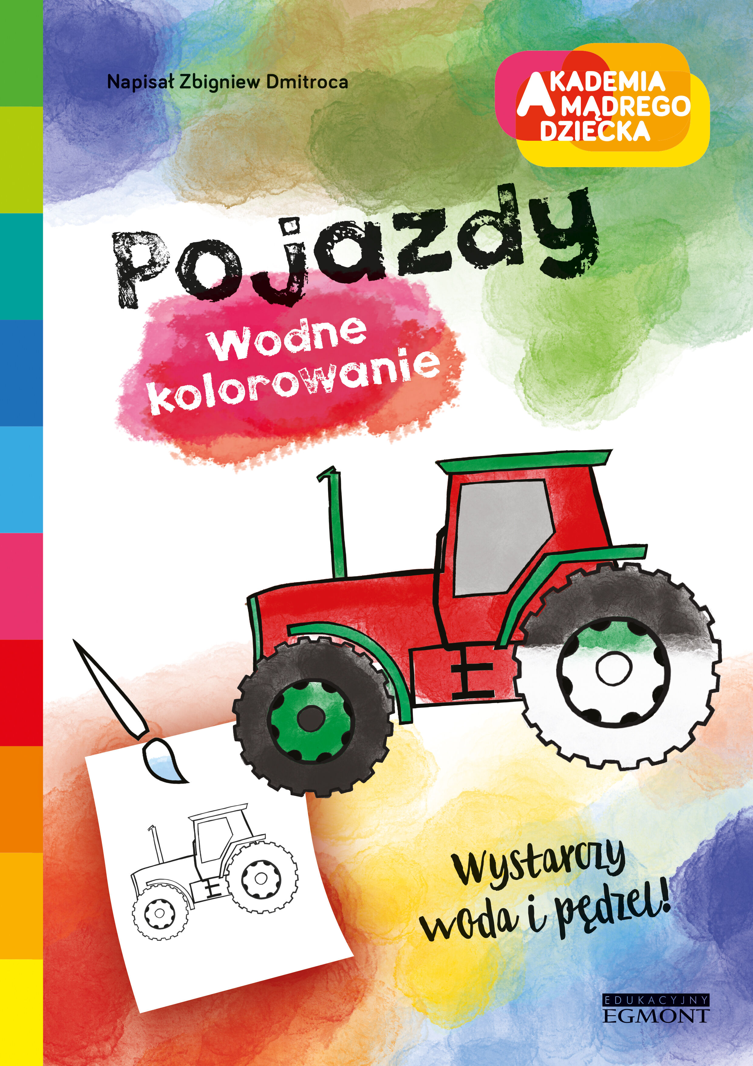 Pojazdy. Akademia mądrego dziecka. Wodne kolorowanie