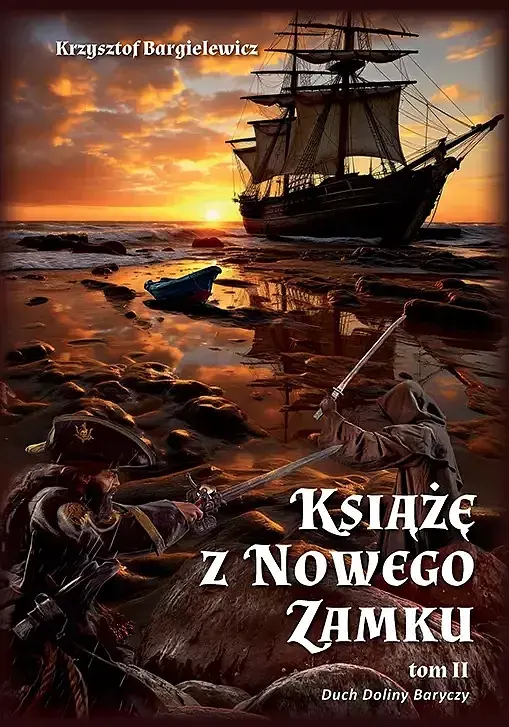 Książę z Nowego Zamku. Tom 2: Duch Doliny Baryczy