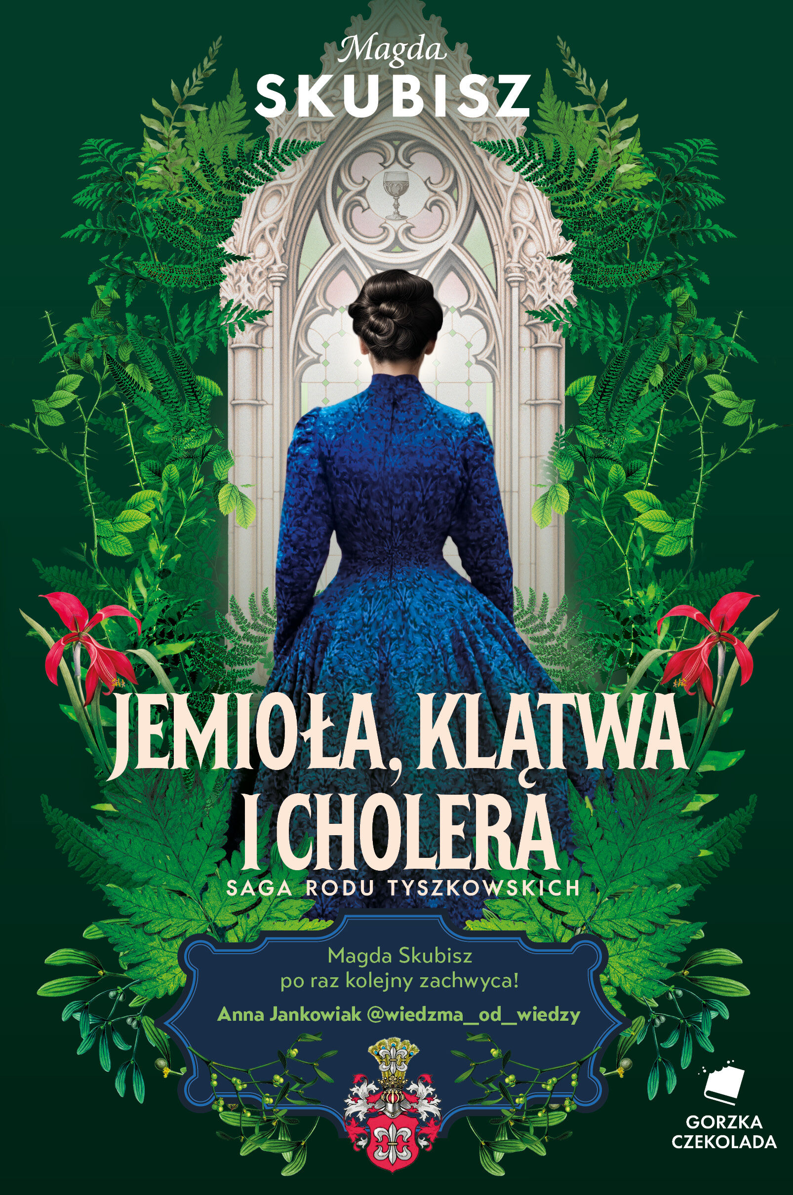Jemioła, klątwa i cholera. Saga rodu Tyszkowskich. Tom 3 (e-book)