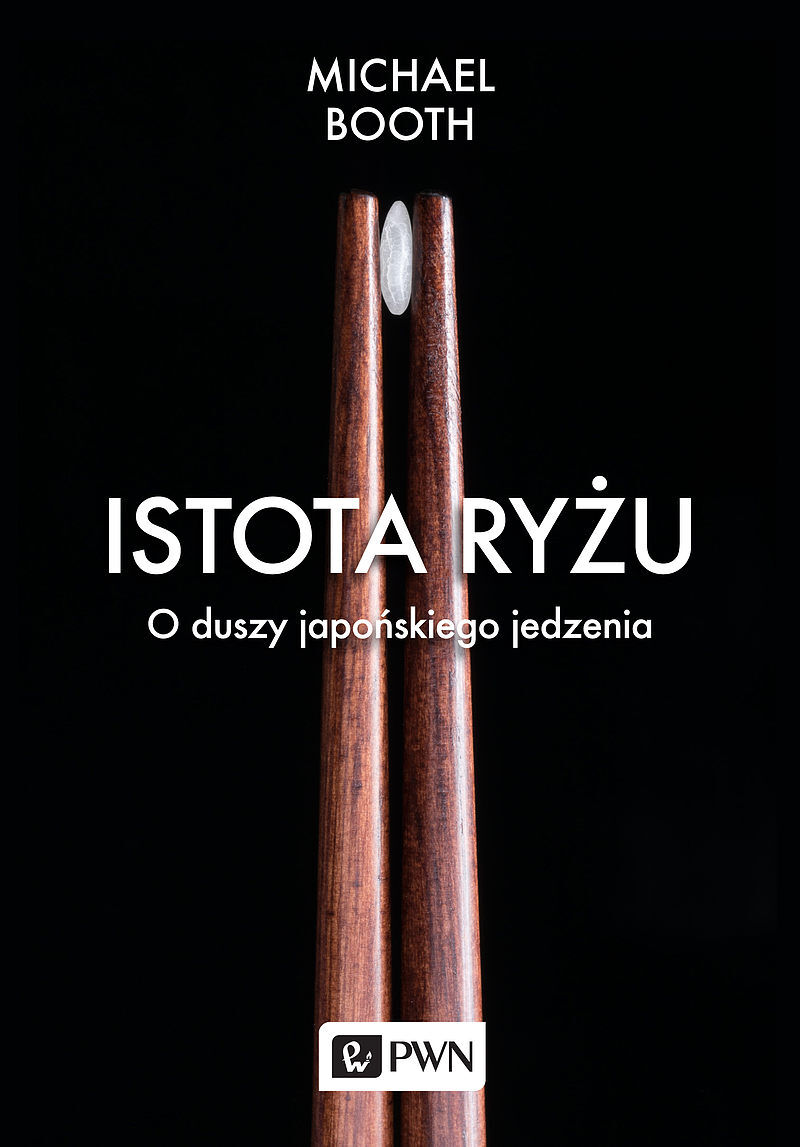 Istota ryżu. O duszy japońskiego jedzenia