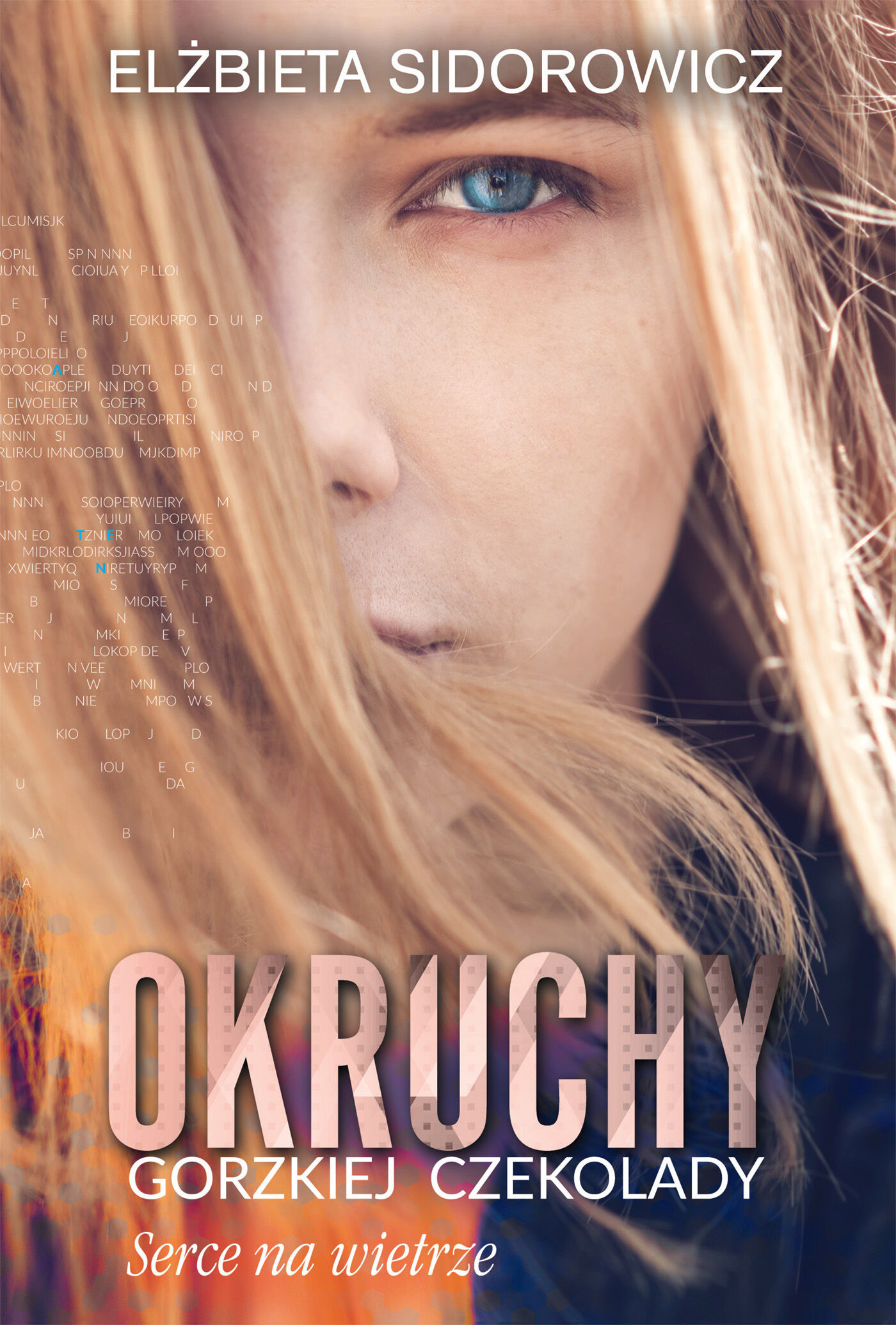 Okruchy gorzkiej czekolady. Serce na wietrze (e-book)
