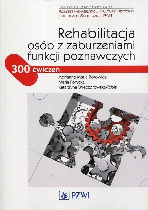 Rehabilitacja osób z zaburzeniami funkcji poznawczych.
