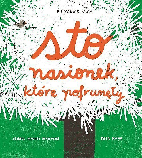 Sto nasionek które pofrunęły