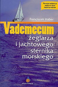 Vademecum żeglarza i jachowego sternika morskiego