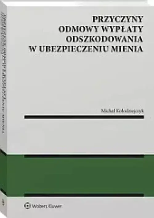 Przyczyny odmowy wypłaty odszkodowania w ubezpieczeniu mienia