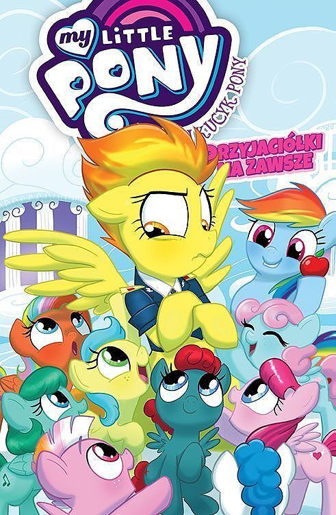 My Little Pony (Mój Kucyk Pony) - Przyjaciółki na zawsze, tom 3
