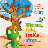 Wiosna, lato, jesień, zima...