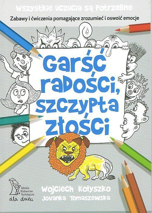 Garść radości, szczypta złości