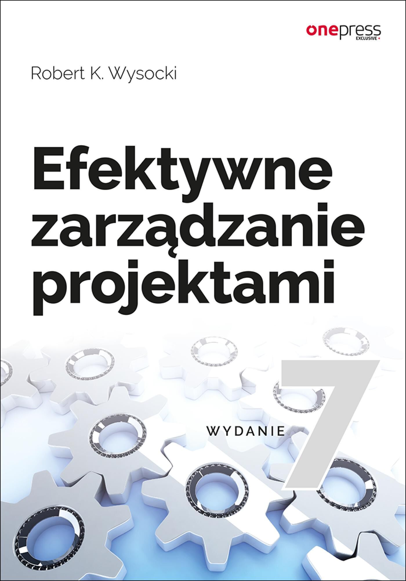 Efektywne zarządzanie projektami. Wydanie VII (e-book)
