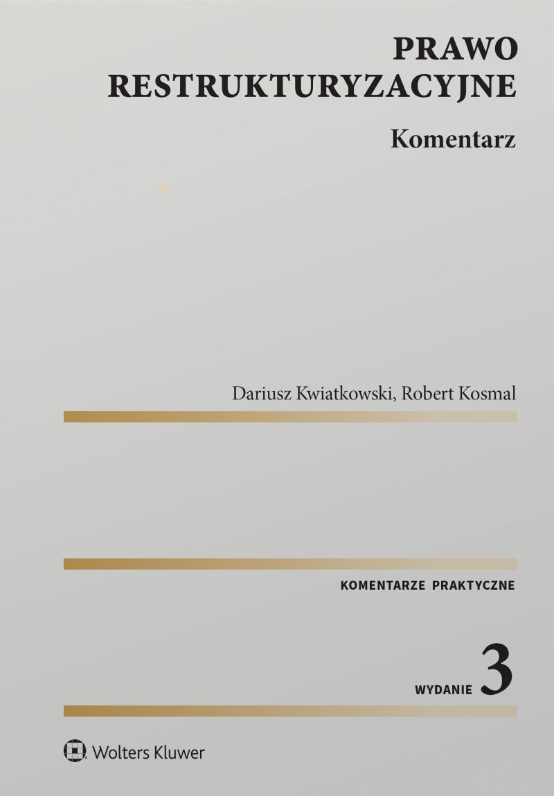 Prawo restrukturyzacyjne. Komentarz