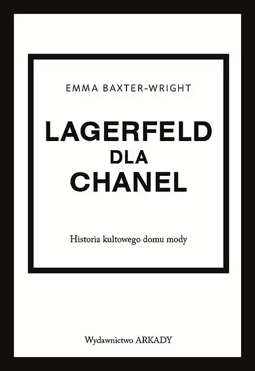 Lagerfeld dla Chanel. Historia kultowego domu mody