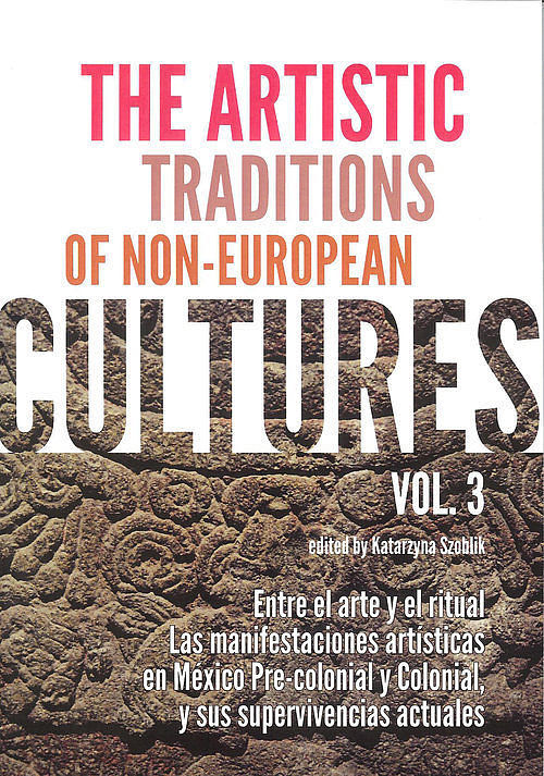 The artistic traditions of non-european cultures vol. 3