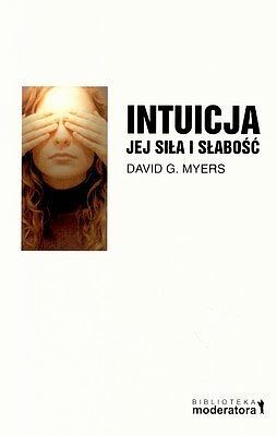 Intuicja jej siła i słabość