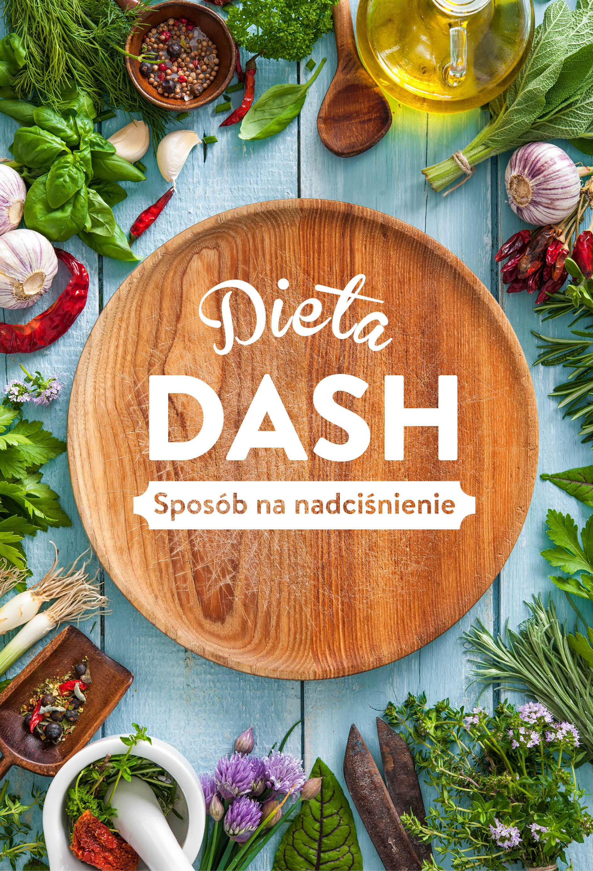 DIETA DASH. Sposób na nadciśnienie