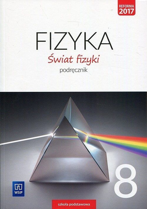 Fizyka Świat fizyki 8 Podręcznik