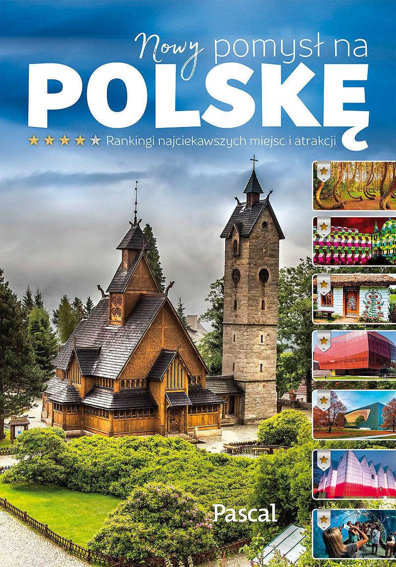 Nowy pomysł na Polskę.Ranking atrakcji