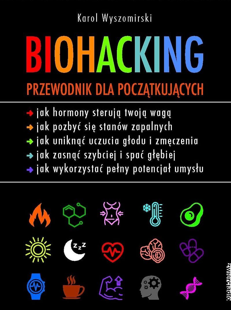 Biohacking. Przewodnik dla początkujących
