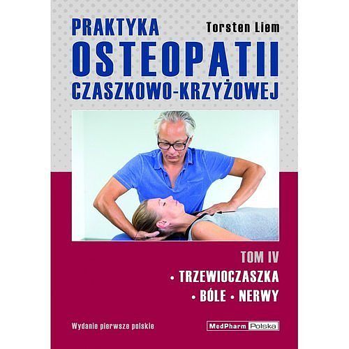 Praktyka osteopatii czaszkowo-krzyżowej. Tom 4