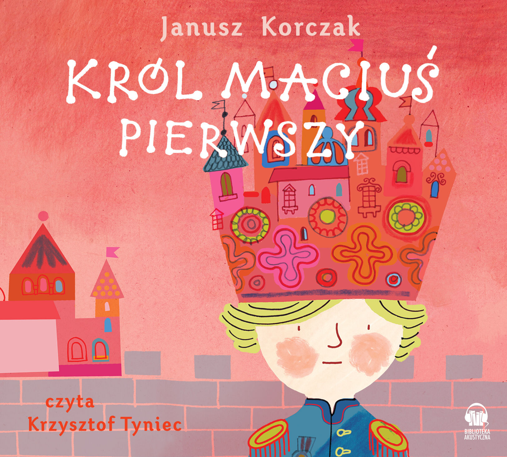 Król Maciuś Pierwszy (audiobook CD)