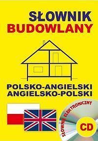 Słownik budowlany polsko-angielski - angielsko-polski