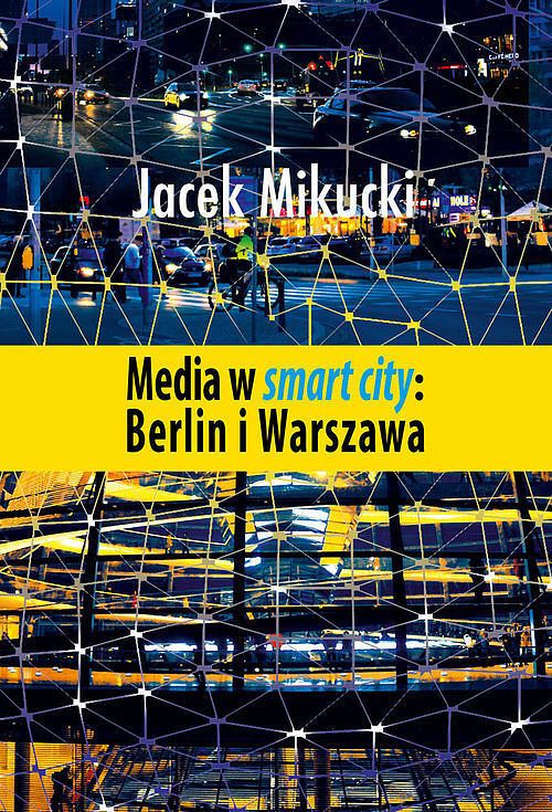 Media w smart city Berlin i Warszawa
