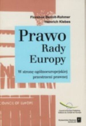 Prawo Rady Europa. W stronę ogólnoeuropejskiej przestrzeni