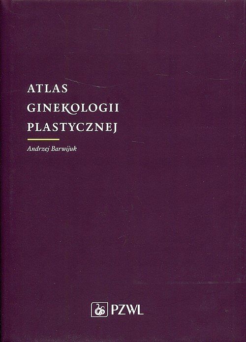 Atlas ginekologii plastycznej