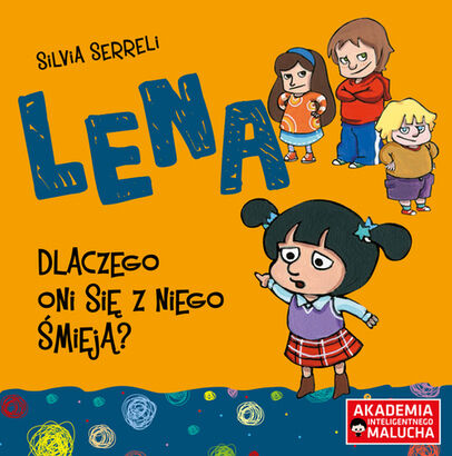 Lena Dlaczego oni się z niego śmieją?