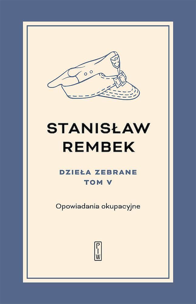 Dzieła zebrane. Tom 5 Opowiadania okupacyjne
