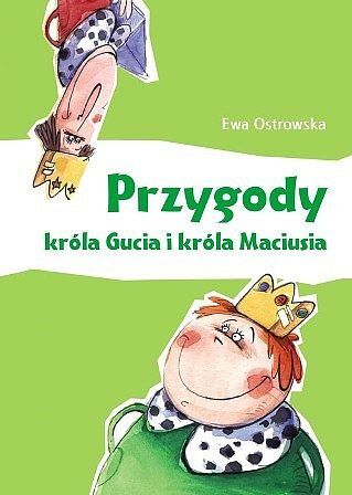 Przygody króla gucia i króla maciusia
