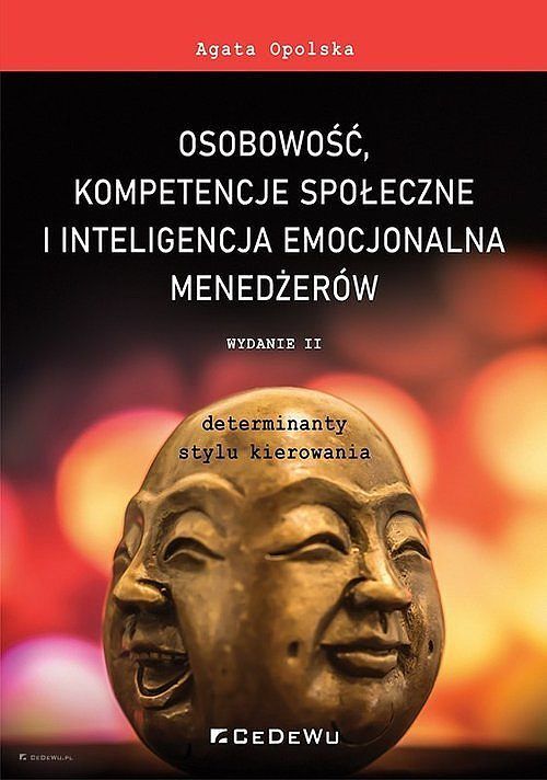 Osobowość, kompetencje społeczne i inteligencja emocjonalna menedżerów.