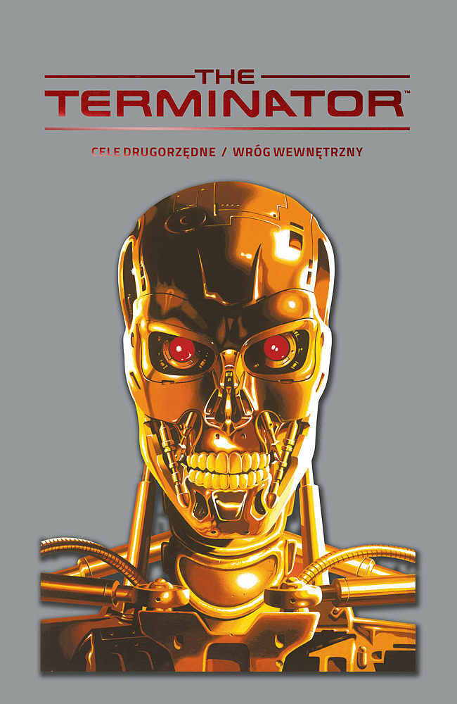 Terminator tom 1 - limitowane wyd. kolekcjonerskie (Cele Drugorzędne / Wróg wewnętrzny)