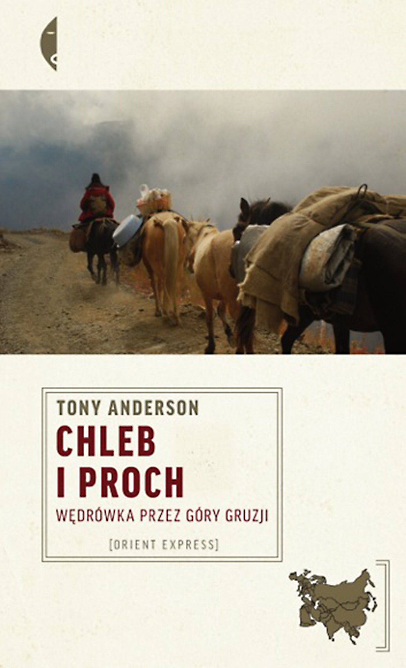 Chleb i proch. Wędrówka przez góry Gruzji (e-book)