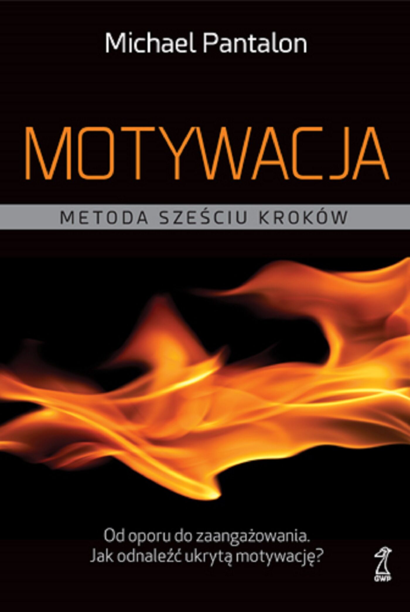 Motywacja. Metoda sześciu kroków (e-book)