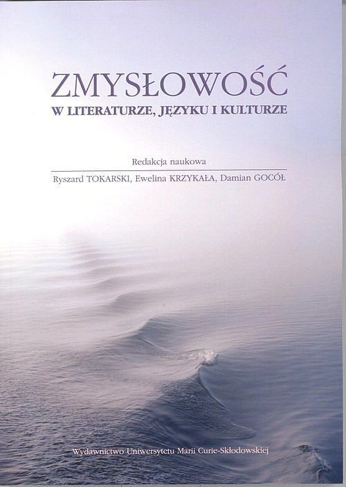 Zmysłowość w literaturze, języku i kulturze.