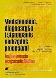 Modelowanie, diagnostyka i sterowanie nadrzędne procesami. Implementacja w systemie DiaSter