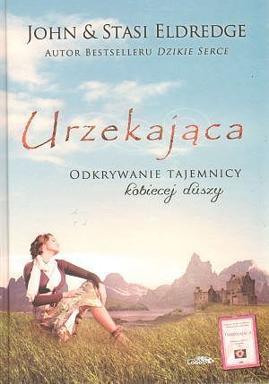 Urzekająca. Odkrywanie tajemnicy duszy
