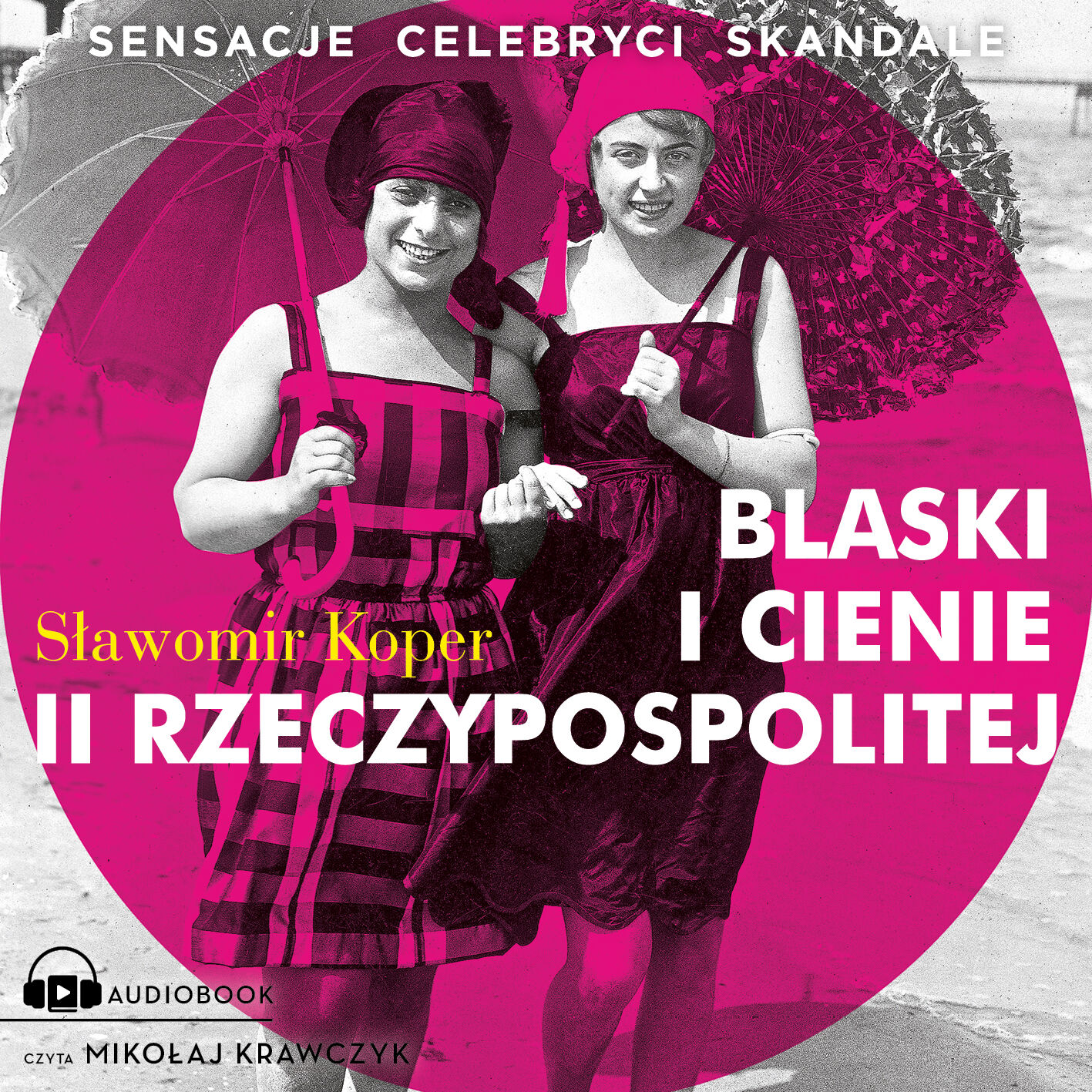 Blaski i cienie II Rzeczypospolitej (audiobook MP3)