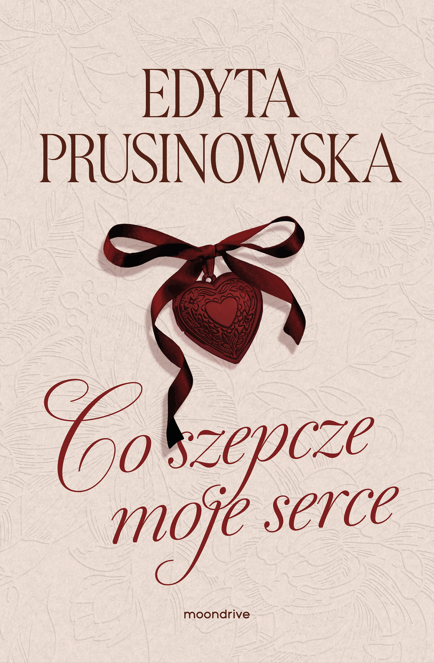 Co szepcze moje serce