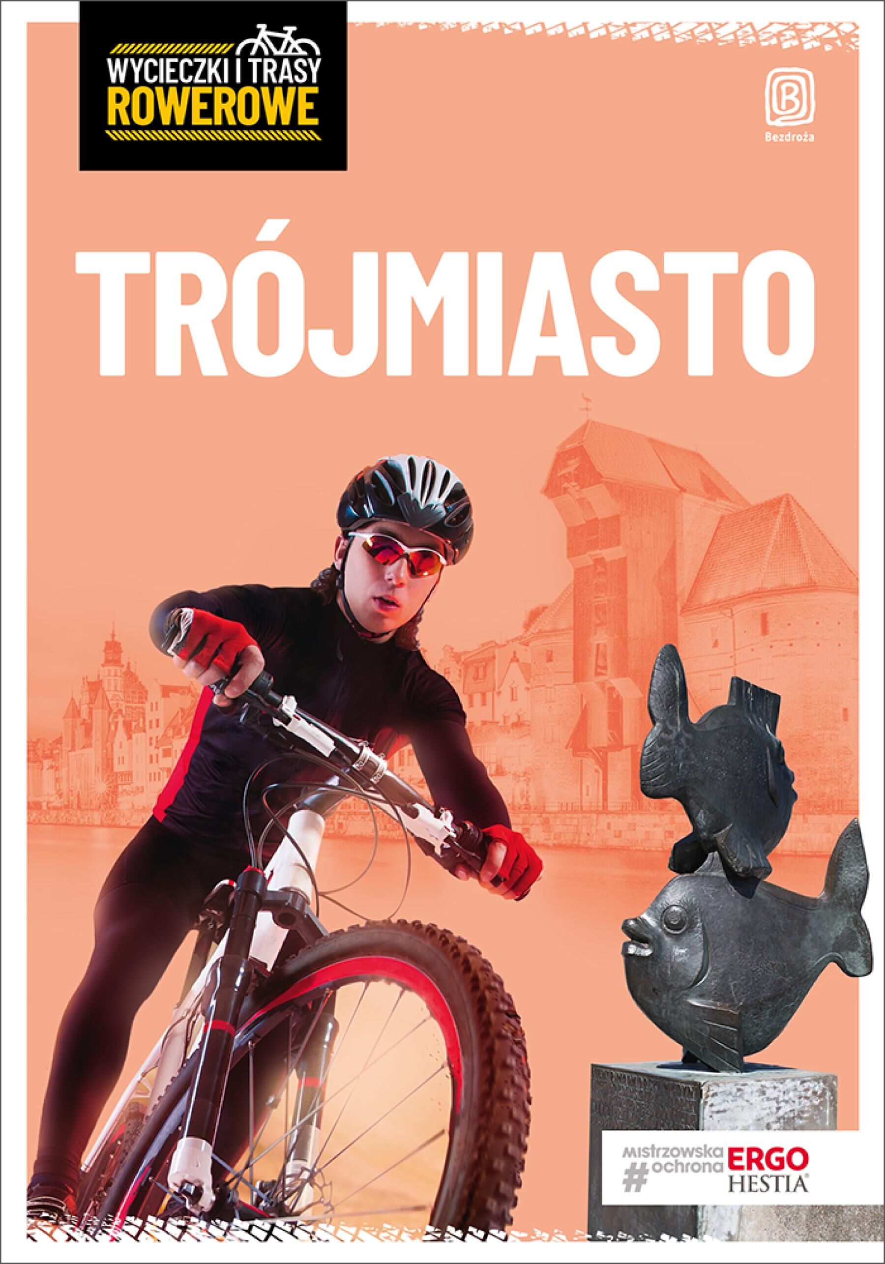 Trójmiasto i okolice. Wycieczki i trasy rowerowe. Wydanie 2 (e-book)