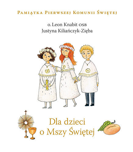 Dla dzieci o Mszy Świętej