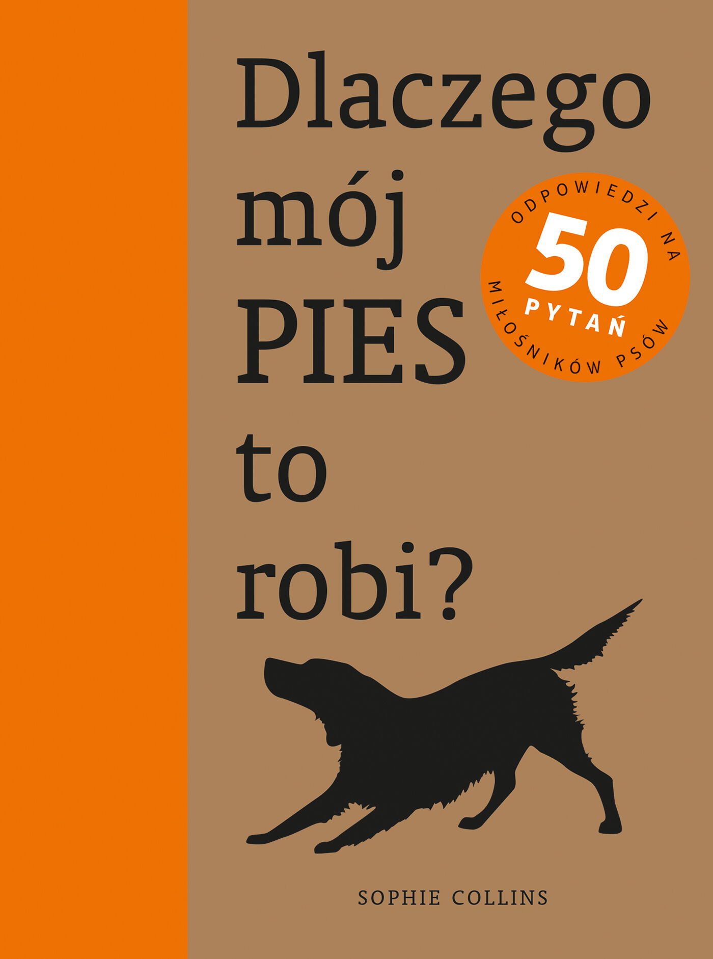 Dlaczego mój pies to robi?